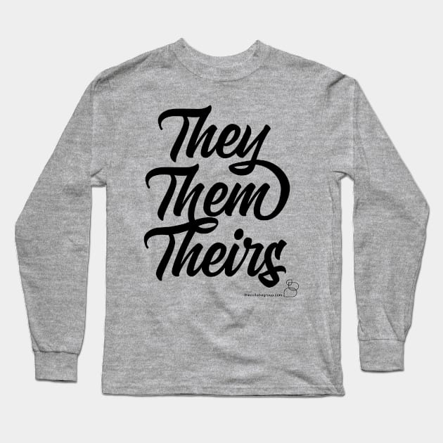 They, Them, Theirs "Swooshy" Pronouns Long Sleeve T-Shirt by TheCollaboGroup